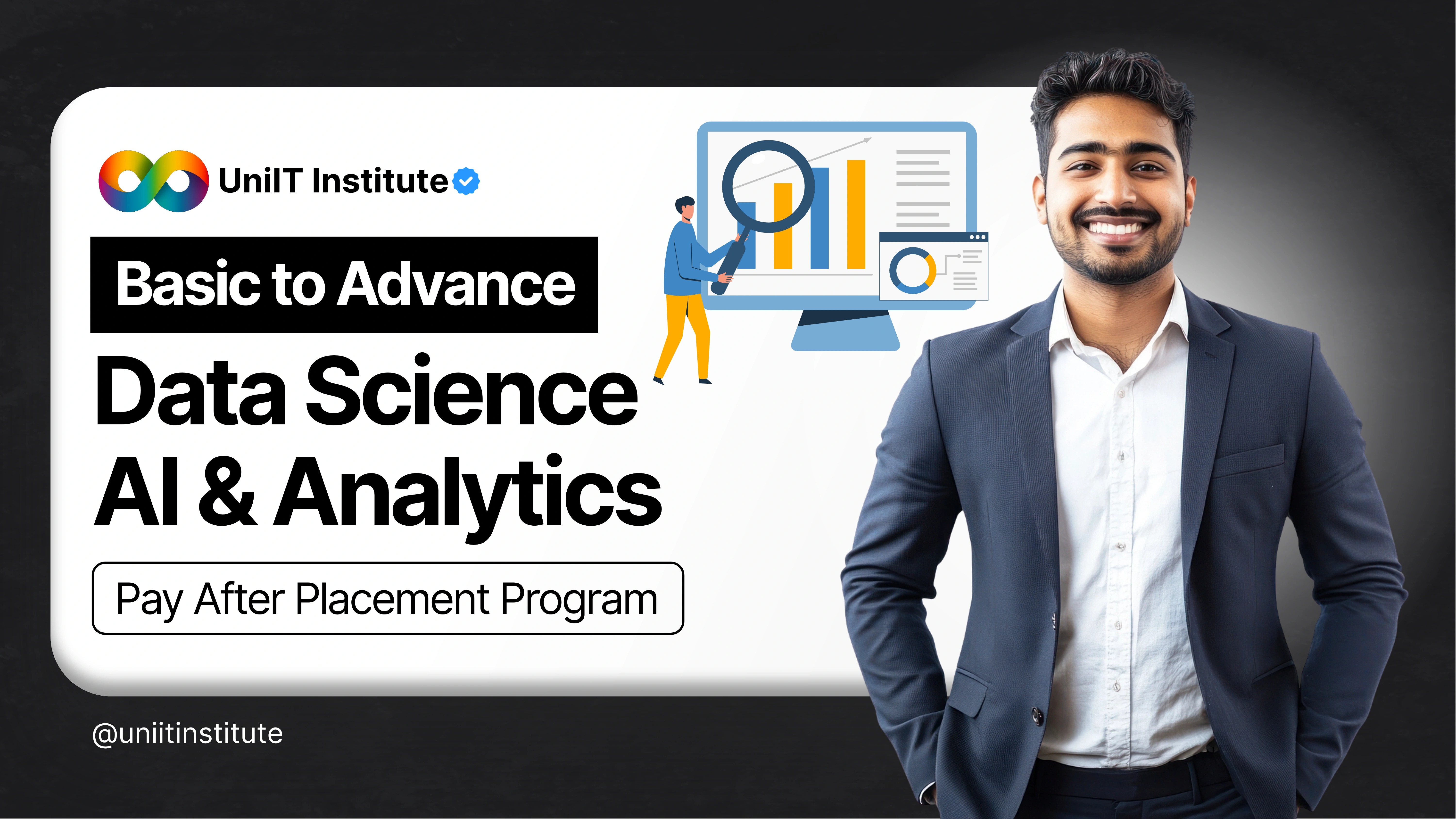 Basic to Advance Data Science-AI & Analytics | Designed By UniIT Institute