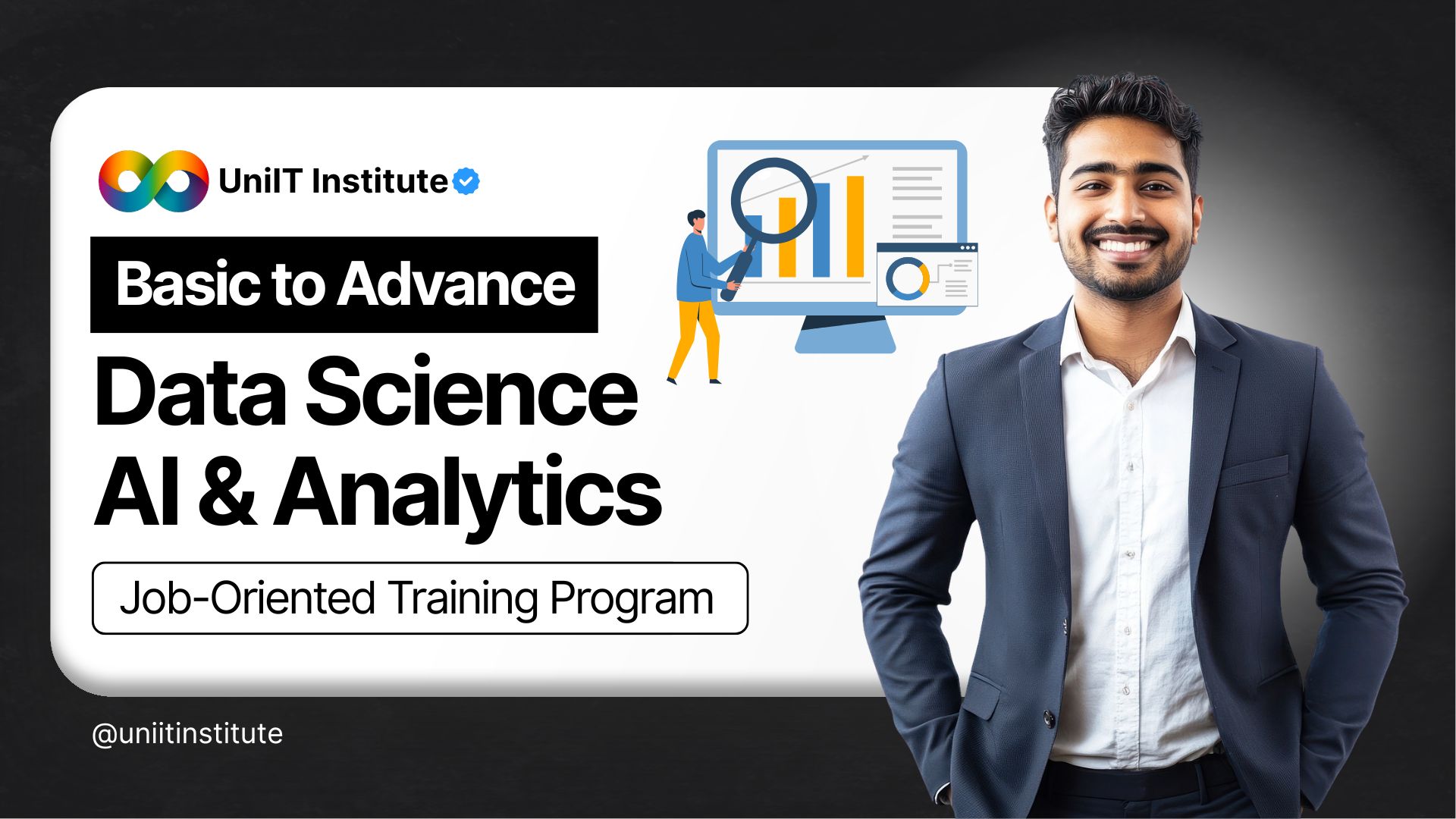 Basic to Advance Data Science-AI & Analytics | Designed By UniIT Institute